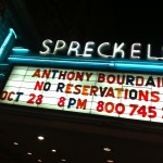 Spreckels: Anthony Bourdain - No Reservations