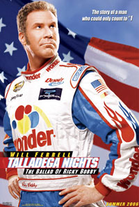 Talledega Nights: The Ballad of Ricky Bobby